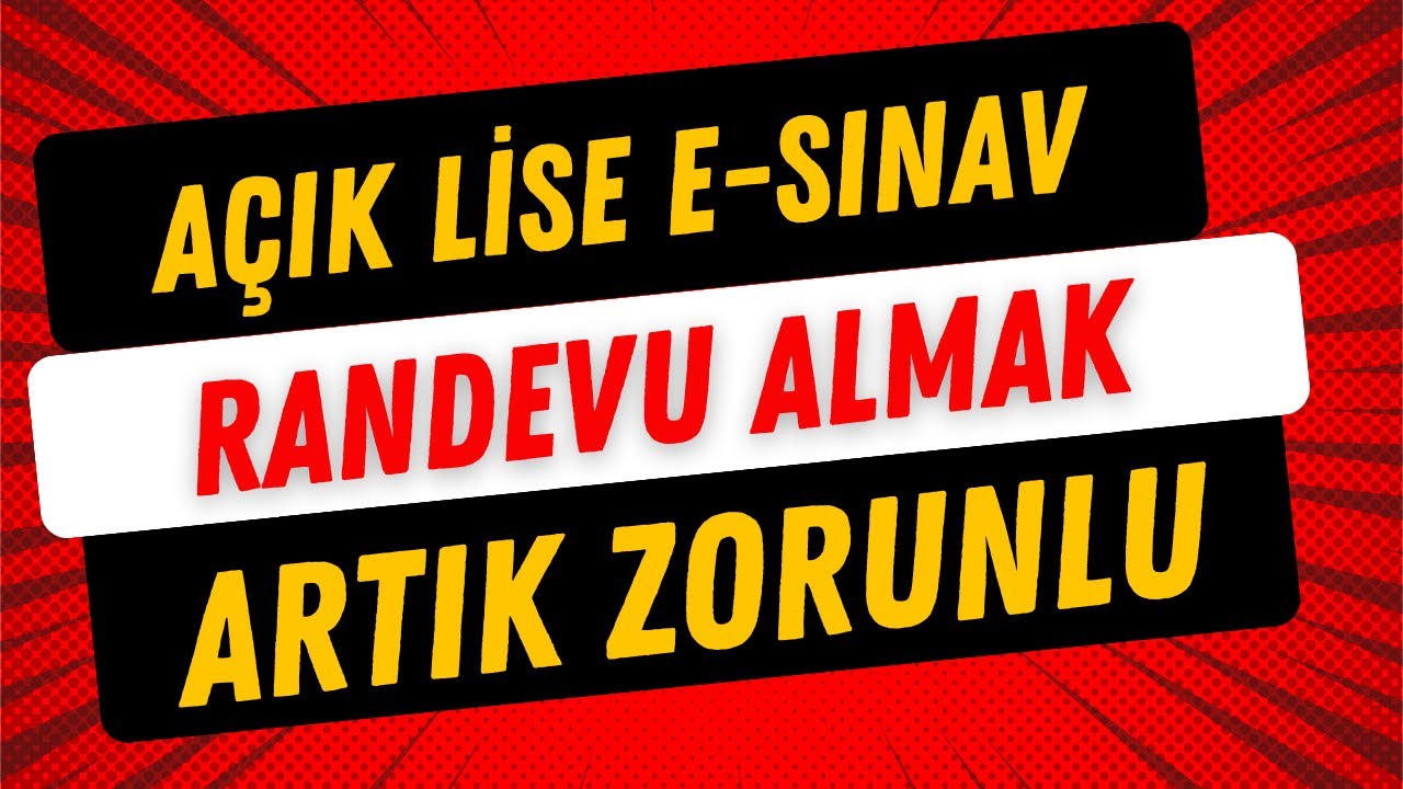 Açık Lise E-Sınav Randevusu Nasıl Alınır?